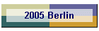 2005 Berlin