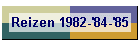 Reizen 1982-'84-'85