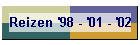 Reizen '98 - '01 - '02